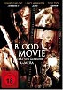 Blood Movie - Tod vor Laufender Kamera (uncut)